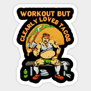 workout but clearly loves tacos (for dark backgrounds) Sticker